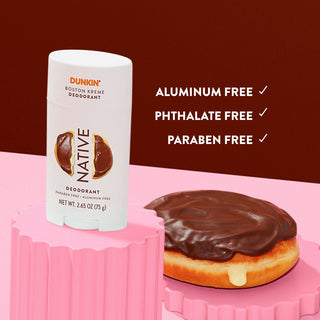 Native deodorant with text saying "Aluminum free, phthalate free, paraben free", styled with a Dunkin'